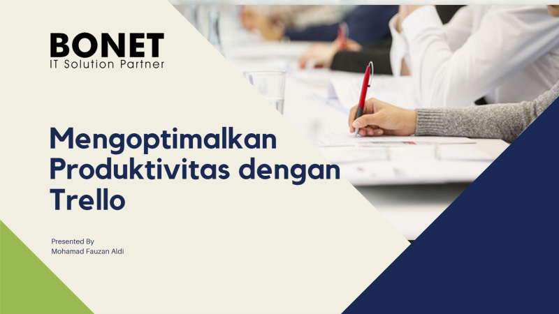 Mengoptimalkan Produktivitas Dengan Trello